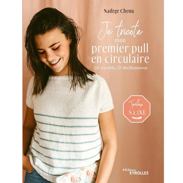 Je tricote mon premier pull en circulaire Nadège Chenu