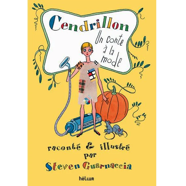 Cendrillon, Un conte à la mode Guarnaccia Steven