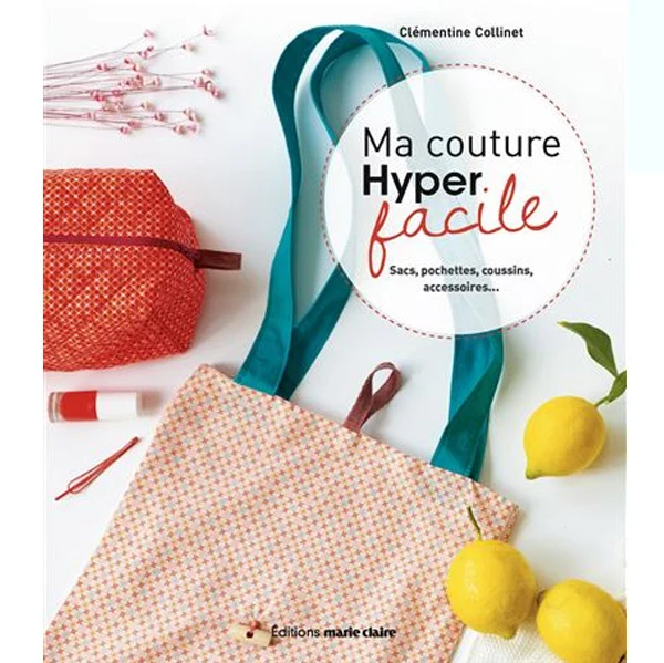 Ma couture hyper facile Clémentine Collinet