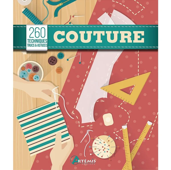 Couture, 260 techniques, trucs et astuces Collectif