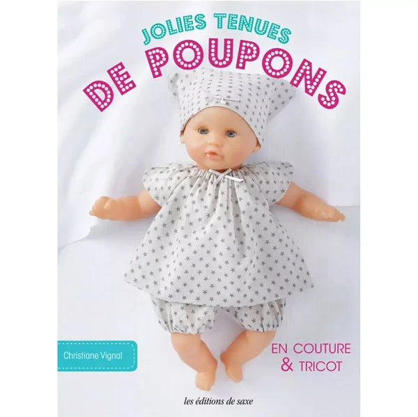 Jolies tenues de poupons en couture & tricot Christiane Vignal