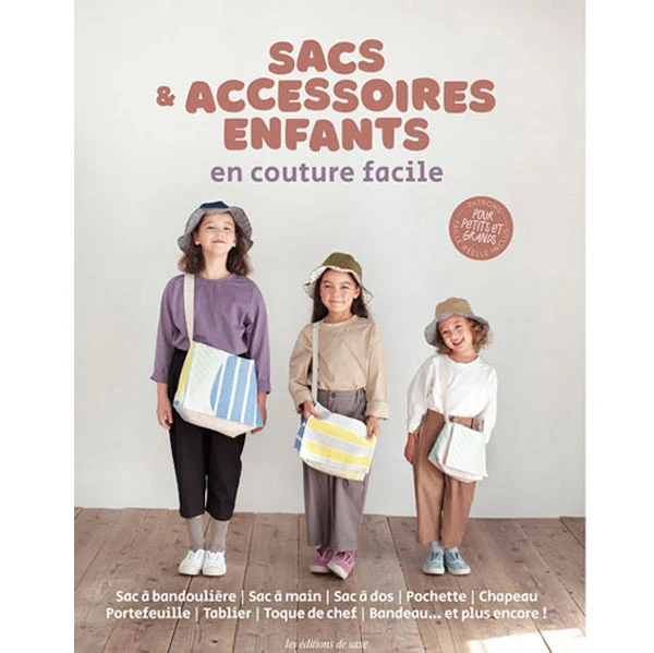 Sacs et accessoires enfants en couture facile Oeuvre Collective