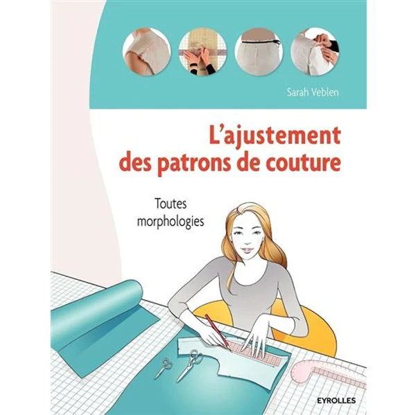 L'ajustement de patrons de couture Sarah Veblen