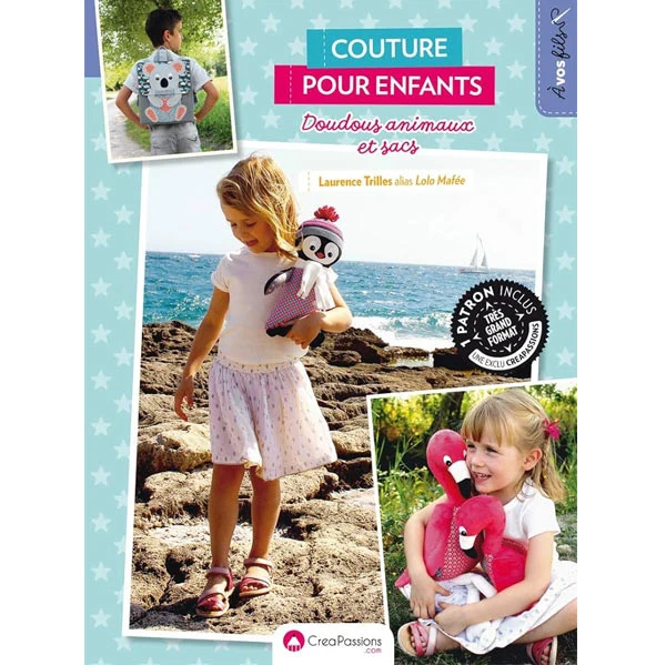 Couture pour enfants - Doudous animaux et sacs Laurence Trilles