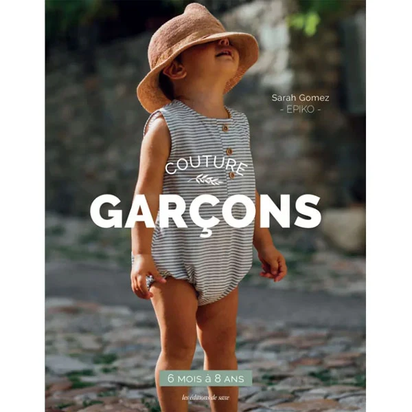 Couture pour garçons de 6 mois à 8 ans Sarah Gomez