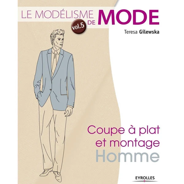 Le modélisme de mode - Volume 5 Teresa Gilewska