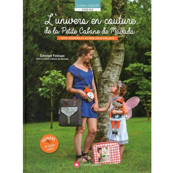 L'univers en couture de la petite cabane de Mavada Edwige Foissac