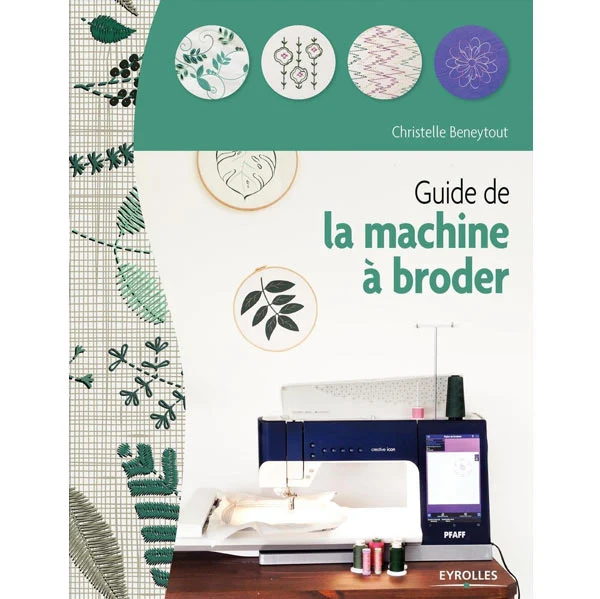 Guide de la machine à broder Christelle Beneytout