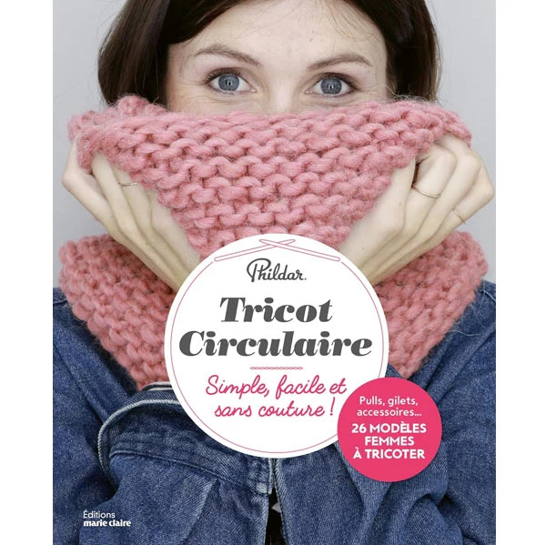 Tricot circulaire phildar, simple, facile et sans couture ! Phildar