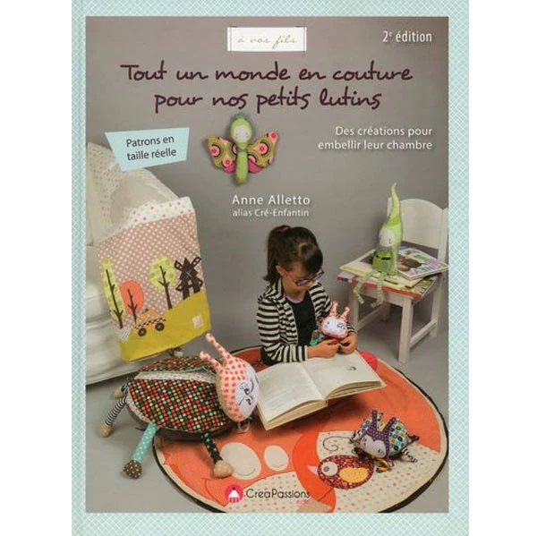 Tout un monde en couture pour nos petits lutins Anne Alletto