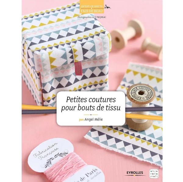 Petites coutures pour bouts de tissu Frédérique Trenteseaux