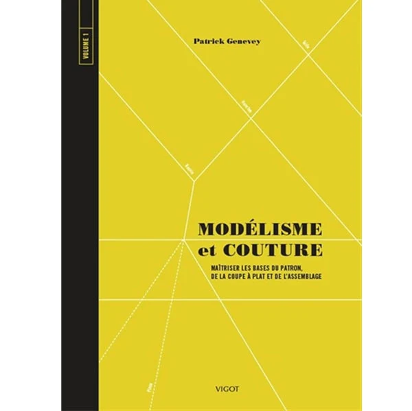 Modélisme et couture volume 1 Patrick Genevey
