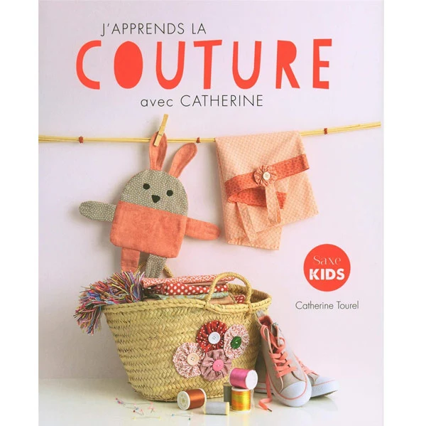 J'apprends la couture avec catherine Catherine Tourel