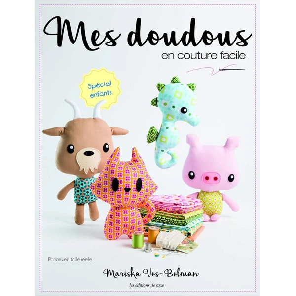 Mes doudous en couture facile Mariska Vos-Bolman