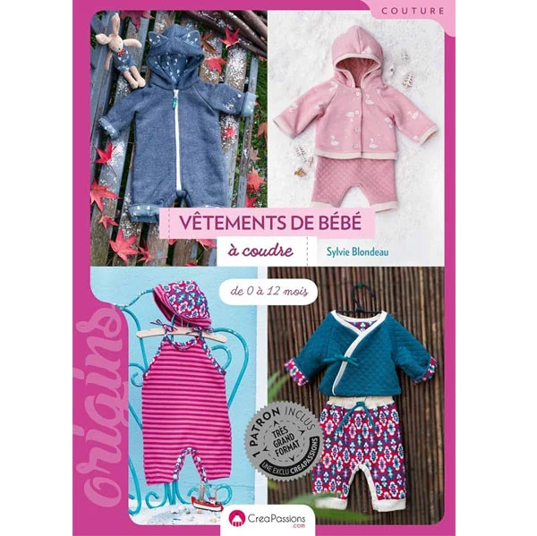 Vêtements de bébé à coudre - de 0 à 12 mois Sylvie Blondeau