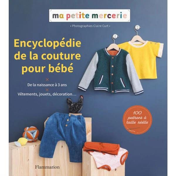 Encyclopédie de la couture pour bébé Ma Petite Mercerie
