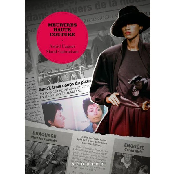 Meurtres haute couture Maud Gabrielson, Astrid Faguer