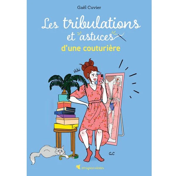 Les tribulations et astuces d'une couturière Gaël Cuvier