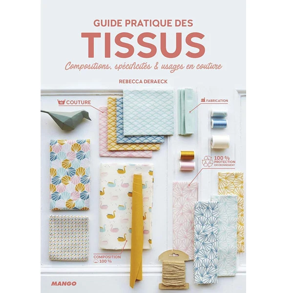 Guide pratique des tissus Rebecca Deraeck