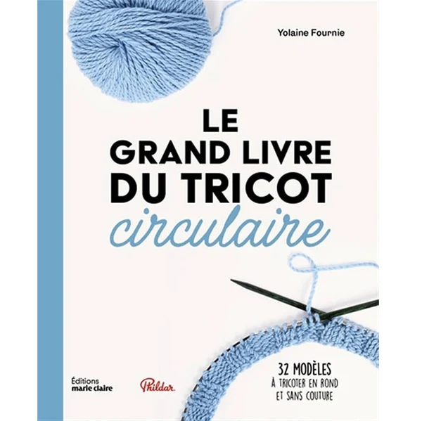 Le grand livre du tricot circulaire Yolaine Fournie