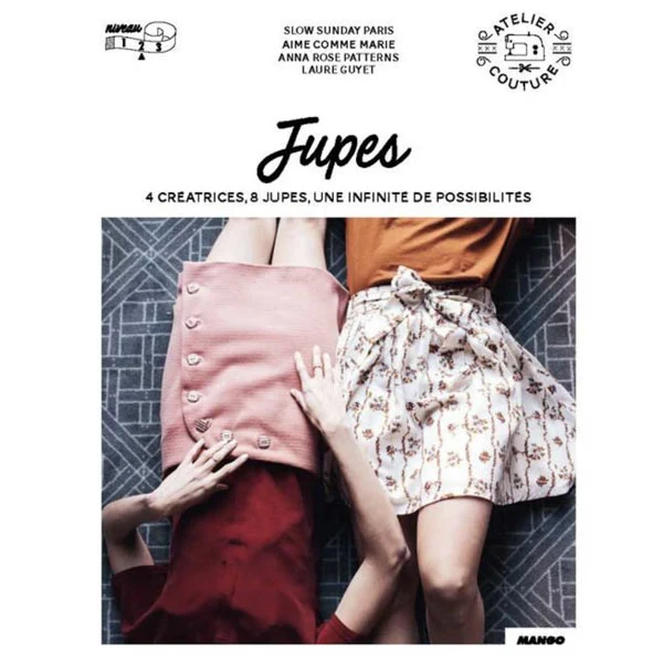 Jupes Slow sunday Paris, Aime comme Marie, Anna Rose Patterns, Laure Guyet