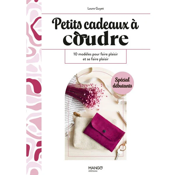 Petits cadeaux faits main petits cadeaux à coudre Laure Guyet