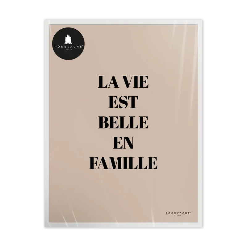 AFFICHE 40x50CM - LA VIE EST BELLE EN FAMILLE