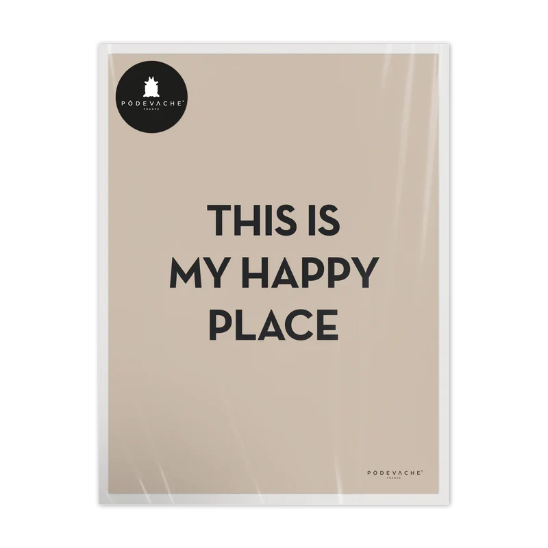 AFFICHE 30x40CM - HAPPY PLACE