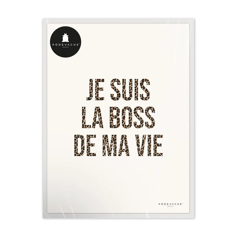 AFFICHE 30x40CM - JE SUIS LA BOSS DE MA VIE